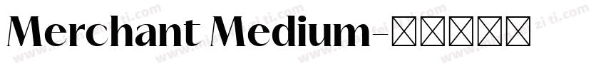 Merchant Medium字体转换